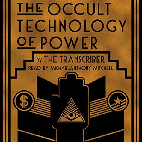 The occult technology of powrr